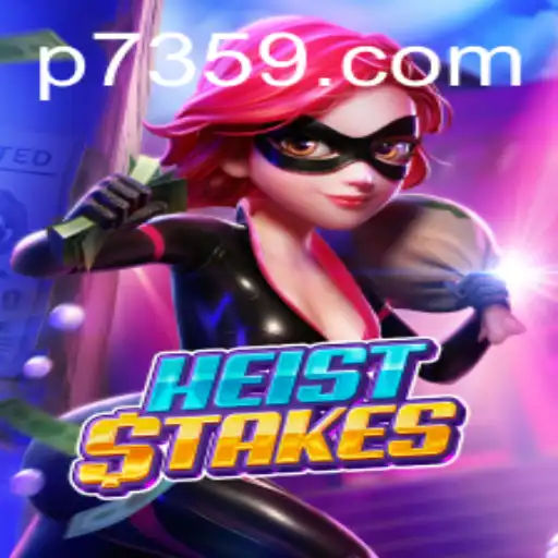 Unraveling the Exciting World of HeistStakes